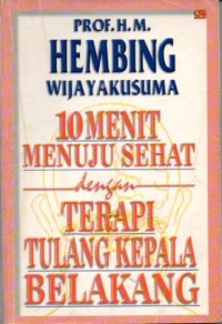 Image of 10 Menit Menuju Sehat dengan Terapi Tulang Kepala Belakang