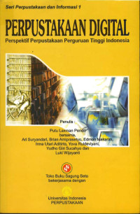 Image of Perpustakaan Digital : Perpektif Perpustakaan Perguruan Tinggi Indonesia