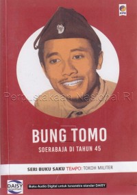 Image of Bung tomo : Soerabaja di tahun 45