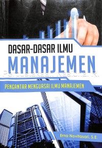 Image of Dasar-dasar ilmu manajemen : pengantar menguasai ilmu manajemen