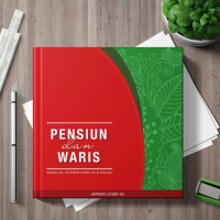 Image of Pensiun dan Waris : Masalah, Potensi Konflik & Solusi
