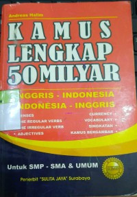 Image of kamus Lengkap 50 Milyar : Inggris - Indonesia, Indonesia - Inggris