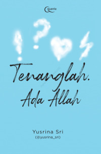 Image of Tenanglah, Ada Allah