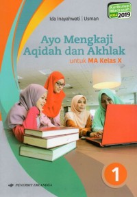 Image of Ayo Mengkaji Aqidah dan Akhlak untuk MA Kelas X