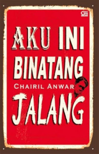 Image of Aku Ini Binatang Jalang