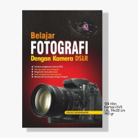 Image of Belajar Fotografi Dengan Kamera DSLR