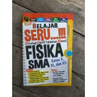 Image of Belajar Seru...!!! (Strategi Efektif Taklukkan Rumus) Matematika SMA Kelas X, XI, dan XII