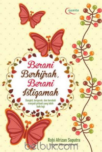 Image of Berani Berhijrah, Berani Istiqamah