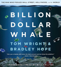 Image of Billion Dollar Whale: The Man Who Fooled Wall Street, Hollywood, and The World