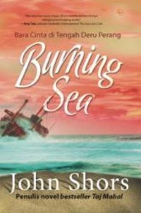 Image of Burning sea : Bara cinta di tengah deru perang