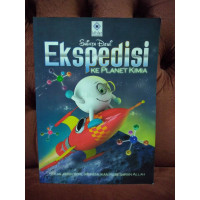 Image of Ekspedisi ke Planet Kimia : Perjalanan Seru Menemukan Kebesaran Allah