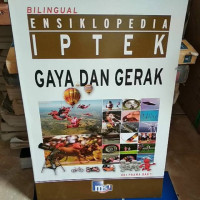 Image of Ensiklopedia IPTEK : Gaya dan Gerak
