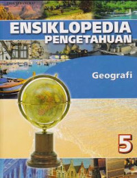 Image of Ensiklopedia Pengetahuan 5 : Geografi