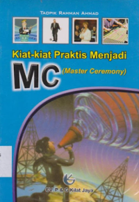 Image of Kiat-Kiat Praktis menjadi MC (Master Ceremony)