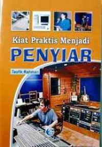 Image of Kiat Praktis Menjadi Penyiar