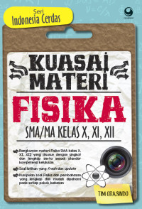 Image of Kuasai Materi Fisika SMA/MA Kelas X, XI, XII