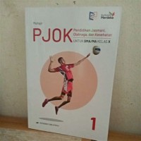 Image of PJOK (Pendidikan Jasmani, Olahraga, dan Kesehatan) UNTUK SMA/MA KELAS X