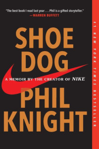 Image of Shoe Dog: a Memoir by the Creator of Nike