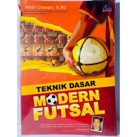 Image of TEKNIK DASAR MODERN FUTSAL