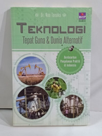 Image of Teknolgi Tepat Guna & Dunia Alternatif