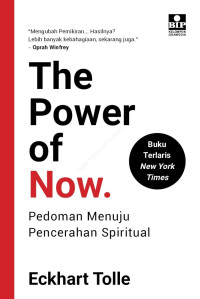 Image of The Power of Now. : Pedoman Menuju Pencerahan Spiritual
