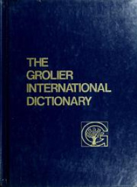 Image of The Grolier International Dictionary Volume 1