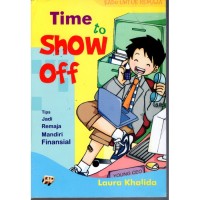 Image of Time to Show Off: Tips Jadi Remaja Mandiri Finansial