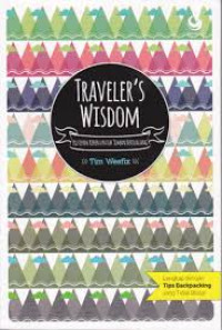 Image of Traveler's Wisdom : Kutipan Keren untuk Teman Berpetualang