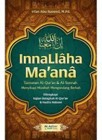 Image of Innallaha Ma'ana : Tuntunan Al-Qur'an & Al-Sunnah Menyikapi Musibah Mengundung Berkah