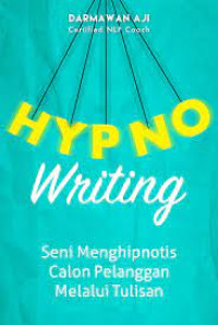 Image of Hypno Writing : Cara Menghipnotis Calon Pelanggan Lewat Tulisan