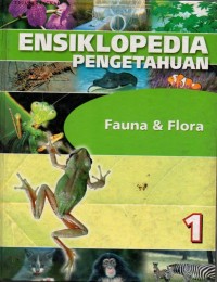 Image of Ensiklopedia Pengetahuan 1 : Fauna & Flora