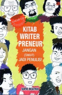 Image of Kitab Writerpreneur! : Jangan (Takut) Jadi Penulis !