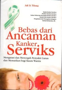 Image of Bebas dari Ancaman Kanker Serviks