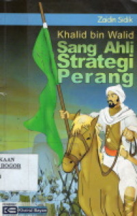 Image of Khalid bin Walid : Sang Ahli Strategi Perang