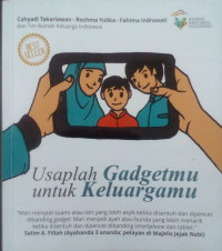 Image of Usaplah Gadgetmu untuk Keluargamu