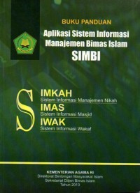Image of BUKU PANDUAN APLIKASI SISTEM INFORMASI MANAJEMEN BIMAS ISLAM (SIMBI)