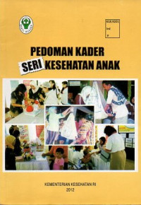 Image of PEDOMAN KADER SERI KESEHATAN ANAK