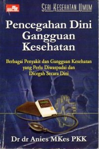 Image of Pencegahan Dini Gangguan Kesehatan
