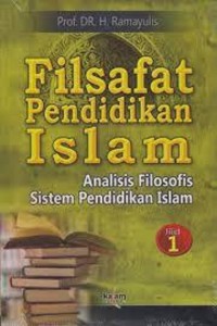 Image of Filsafat Pendidikan Islam : Analisis Filosofis Sistem Pendidikan Islam Jilid 1