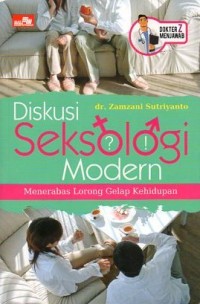 Image of Diskusi Seksologi Modern : Menerobos Lorong Gelap Kehidupan