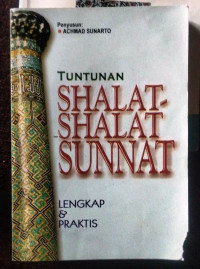 Image of TUNTUNAN SHALAT-SHALAT SUNNAT Lengkap & Praktis
