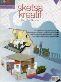 Image of SKETSA KREATIF ; Dari Meja Gambar